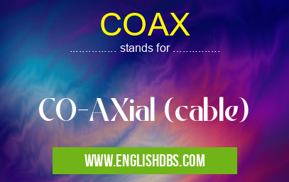 COAX