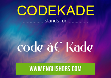 CODEKADE