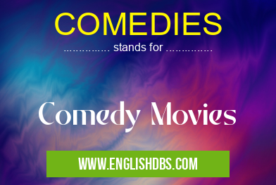 COMEDIES