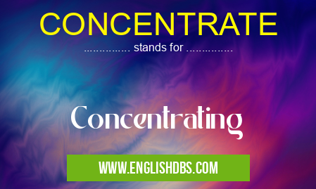 CONCENTRATE