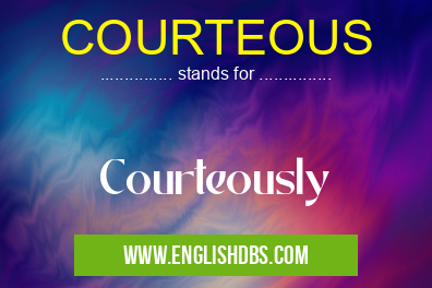 COURTEOUS