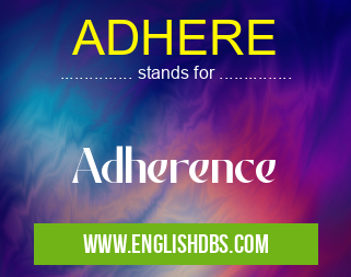 ADHERE