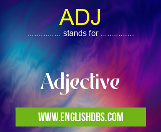 ADJ