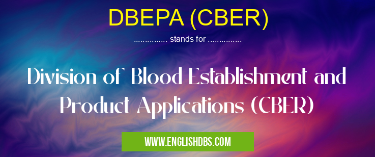 DBEPA (CBER)