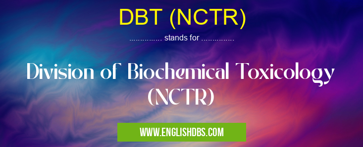 DBT (NCTR)