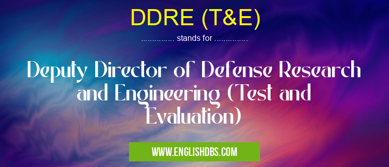 DDRE (T&E)