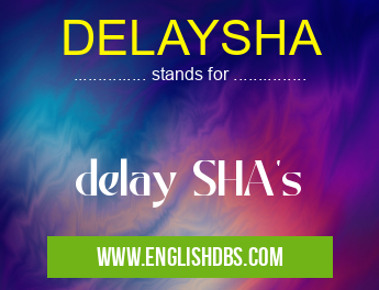 DELAYSHA