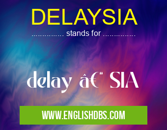 DELAYSIA