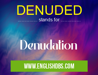 DENUDED