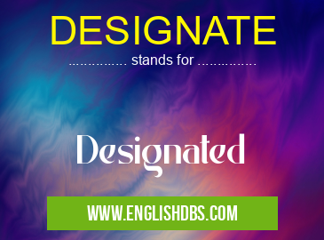 DESIGNATE