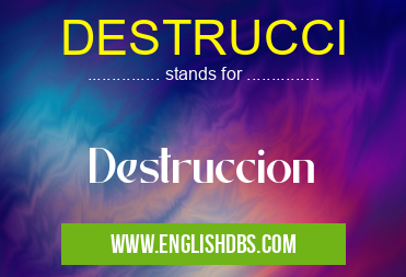 DESTRUCCI