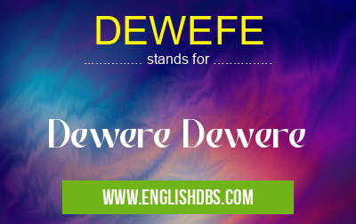 DEWEFE