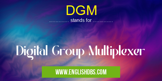 DGM