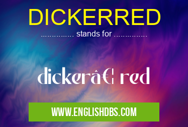 DICKERRED