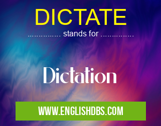 DICTATE