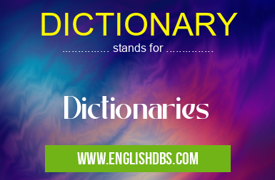 DICTIONARY