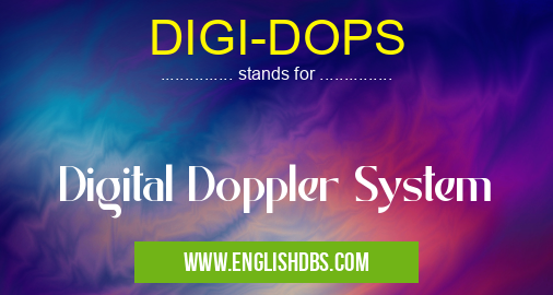 DIGI-DOPS