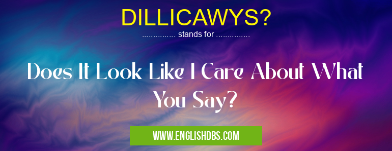 DILLICAWYS?