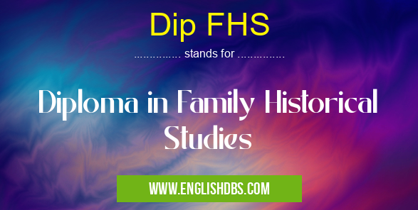 Dip FHS