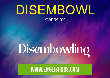 DISEMBOWL