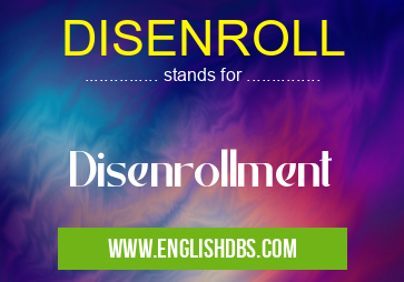 DISENROLL