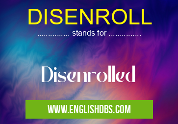 DISENROLL