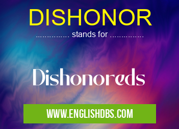 DISHONOR