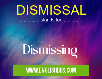 DISMISSAL