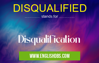 DISQUALIFIED