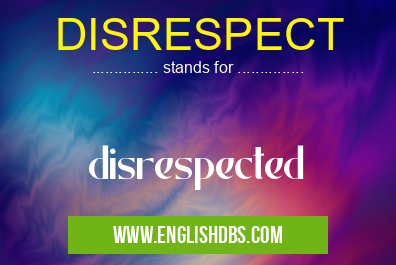 DISRESPECT