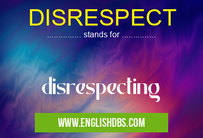 DISRESPECT