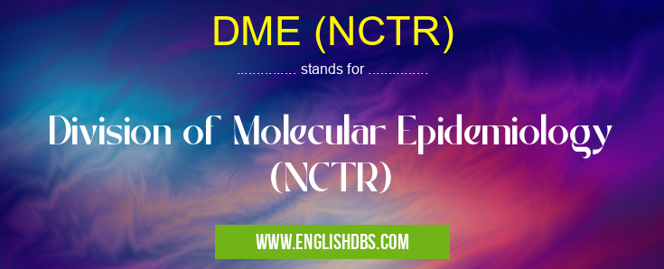 DME (NCTR)