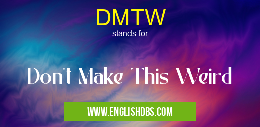 DMTW