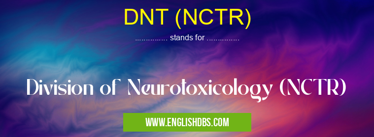 DNT (NCTR)