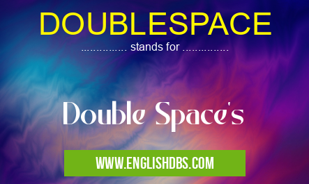 DOUBLESPACE