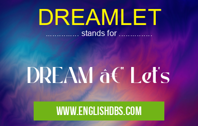 DREAMLET