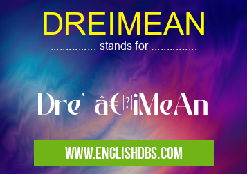 DREIMEAN