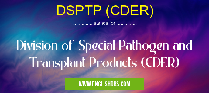 DSPTP (CDER)