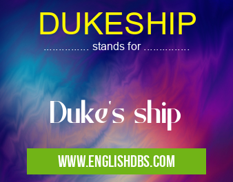 DUKESHIP