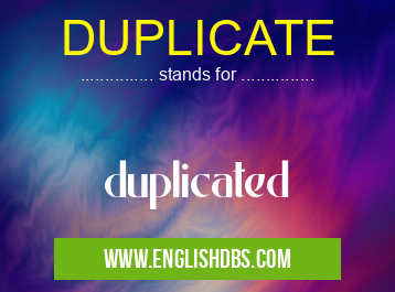 DUPLICATE