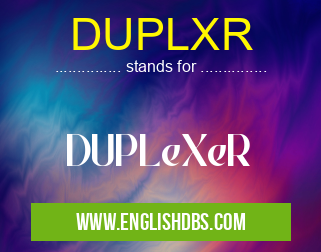 DUPLXR