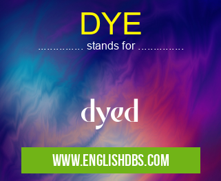 DYE