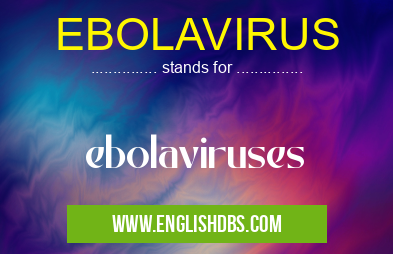 EBOLAVIRUS