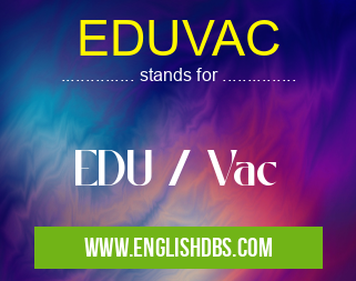 EDUVAC