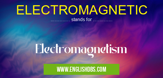 ELECTROMAGNETIC