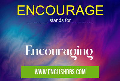 ENCOURAGE