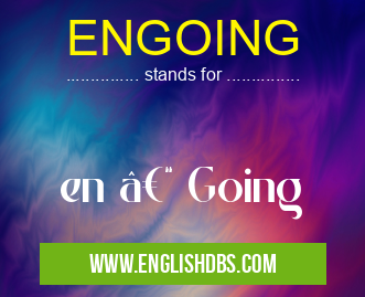 ENGOING