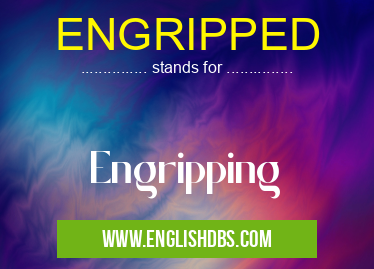 ENGRIPPED