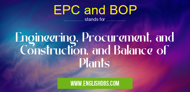 EPC and BOP