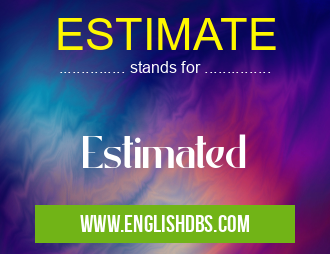 ESTIMATE